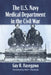 The U.S. Navy Medical Department in the Civil War by Guy R. Hasegawa