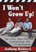 I Won't Grow Up!: The Comic Man-Child in Film from 1901 to the Present by Anthony Balducci