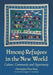 Hmong Refugees in the New World: Culture, Community and Opportunity by Christopher Thao Vang