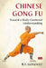 Chinese Gong Fu: Toward a Body-Centered Understanding by R. F. Gonzalez