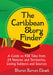 The Caribbean Story Finder: A Guide to 438 Tales from 24 Nations and Territories, Listing Subjects and Sources by Sharon Barcan Elswit