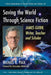 Saving the World Through Science Fiction: James Gunn, Writer, Teacher and Scholar by Michael R. Page, Donald E. Palumbo, III Sullivan C. W.