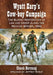 Wyatt Earp's Cow-boy Campaign: The Bloody Restoration of Law and Order Along the Mexican Border, 1882 by Chuck Hornung