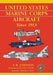 United States Marine Corps Aircraft Since 1913 by E. R. Johnson, Lloyd S. Jones