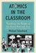 Atomics in the Classroom: Teaching the Bomb in the Early Postwar Era by Michael Scheibach