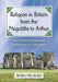 Religion in Britain from the Megaliths to Arthur: An Archaeological and Mythological Exploration by Robin Melrose