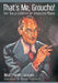 That's Me, Groucho!: The Solo Career of Groucho Marx by Matthew Coniam