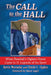 The Call to the Hall: When Baseball's Highest Honor Came to 31 Legends of the Sport by Kevin Warneke, David C. Ogden