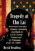 Tragedy at Chu Lai: Reconstructing a Deadly Grenade Accident in a U.S. Army Classroom in Vietnam, July 10, 1969 by David Venditta