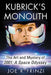 Kubrick's Monolith: The Art and Mystery of 2001: A Space Odyssey by Joe R. Frinzi
