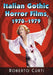 Italian Gothic Horror Films, 1970-1979 by Roberto Curti