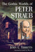 The Gothic Worlds of Peter Straub by John C. Tibbetts