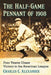 The Half-Game Pennant of 1908: Four Teams Chase Victory in the American League by Charles C. Alexander