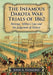 The Infamous Dakota War Trials of 1862: Revenge, Military Law and the Judgment of History by John A. Haymond