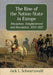 The Rise of the Nation-State in Europe: Absolutism, Enlightenment and Revolution, 1603-1815 by Jack L. Schwartzwald