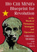 Ho Chi Minh's Blueprint for Revolution: In the Words of Vietnamese Strategists and Operatives by Virginia Morris, Clive A. Hills