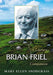 Brian Friel: A Literary Companion by Mary Ellen Snodgrass