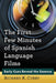 The First Few Minutes of Spanish Language Films: Early Cues Reveal the Essence by Richard K. Curry