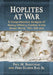 Hoplites at War: A Comprehensive Analysis of Heavy Infantry Combat in the Greek World, 750-100 bce by Paul M. Bardunias, Jr. Fred Eugene Ray