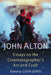 John Alton: Essays on the Cinematographer's Art and Craft by Leon Lewis