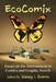 EcoComix: Essays on the Environment in Comics and Graphic Novels by Sidney I. Dobrin
