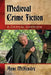 Medieval Crime Fiction: A Critical Overview by Anne McKendry
