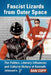 Fascist Lizards from Outer Space: The Politics, Literary Influences and Cultural History of Kenneth Johnson's V by Dan Copp
