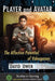 Player and Avatar: The Affective Potential of Videogames by David Owen, Matthew Wilhelm Kapell