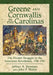 Greene and Cornwallis in the Carolinas: The Pivotal Struggle in the American Revolution, 1780-1781 by Jeffrey A. Denman