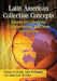Latin American Collection Concepts: Essays on Libraries, Collaborations and New Approaches by Gayle Ann Williams