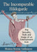 The Incomparable Hildegarde: The Sexuality, Style and Image of an Entertainment Icon by Monica Storme Gallamore