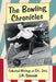 The Bowling Chronicles: Collected Writings of Dr. Jake by J. R. Schmidt