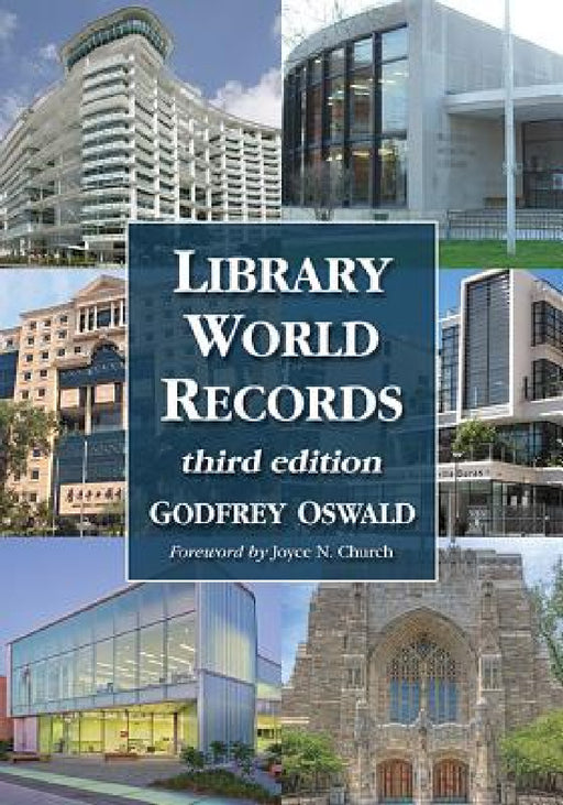 Library World Records, 3d ed. by Godfrey Oswald