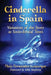 Cinderella in Spain: Variations of the Story as Socio-Ethical Texts by Maia Fernández-Lamarque