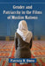 Gender and Patriarchy in the Films of Muslim Nations: A Filmographic Study of 21st Century Features from Eight Countries by Patricia R. Owen