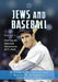 Jews and Baseball: Volume 1, Entering the American Mainstream, 1871-1948 by Burton A. Boxerman, Benita W. Boxerman