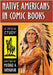 Native Americans in Comic Books: A Critical Study by Sheyahshe, Michael A.
