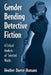 Gender Bending Detective Fiction: A Critical Analysis of Selected Works by Heather Duerre Humann