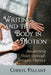 Writing and the Body in Motion: Awakening Voice Through Somatic Practice by Cheryl Pallant