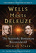 Wells Meets Deleuze: The Scientific Romances Reconsidered by Michael Starr, Donald E. Palumbo, III Sullivan C. W.