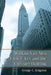 William Van Alen, Fred T. Ley and the Chrysler Building by George C. Kingston