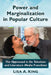 Power and Marginalization in Popular Culture: The Oppressed in Six Television and Literature Media Franchises by Lisa a. King