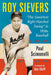 Roy Sievers: "The Sweetest Right Handed Swing" in 1950s Baseball by Paul Scimonelli