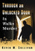 Through an Unlocked Door: In Walks Murder by Kevin M. Sullivan