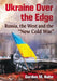 Ukraine Over the Edge: Russia, the West and the "New Cold War" by Gordon M. Hahn