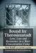 Bound for Theresienstadt: Love, Loss and Resistance in a Nazi Concentration Camp by Vera Schiff, Jeff McLaughlin