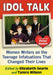 Idol Talk: Women Writers on the Teenage Infatuations That Changed Their Lives by Elizabeth Searle, Tamra Wilson