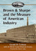 Brown & Sharpe and the Measure of American Industry: Making the Precision Machine Tools That Enabled Manufacturing, 1833-2001 by Gerald M. Carbone, Rhode Island Historical Society