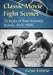 Classic Movie Fight Scenes: 75 Years of Bare Knuckle Brawls, 1914-1989 by Gene Freese