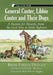 General Custer, Libbie Custer and Their Dogs: A Passion for Hounds, from the Civil War to Little Bighorn by Brian Patrick Duggan